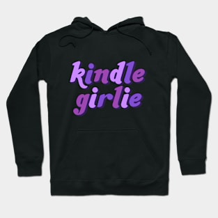 kindle girlie Hoodie